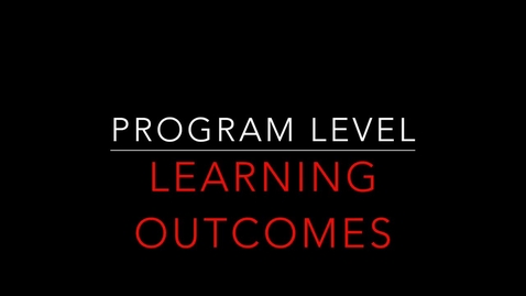 Thumbnail for entry Program Level Learning Outcomes