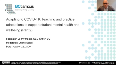 Thumbnail for entry Adapting to COVID-19: Continuing the Discussion on Teaching and Practice Adaptations to Support Student Mental Health and Well-Being (Oct 22, 2020)