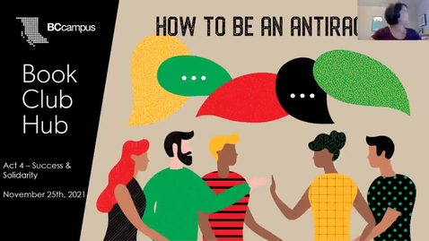 Thumbnail for entry 5. Book Club Hub - How to Be an Antiracist (Nov. 25, 2021)
