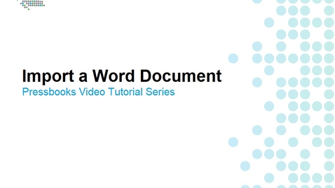 Thumbnail for entry How to Import a Word Document