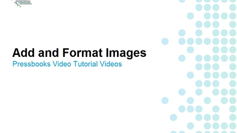 Thumbnail for entry Add and Format Images