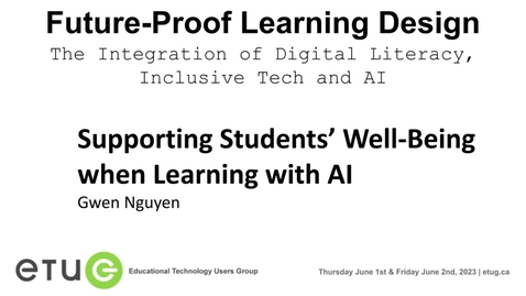 Thumbnail for entry 11. Gwen Nguyen | Supporting Students’ Well-Being when Learning with AI