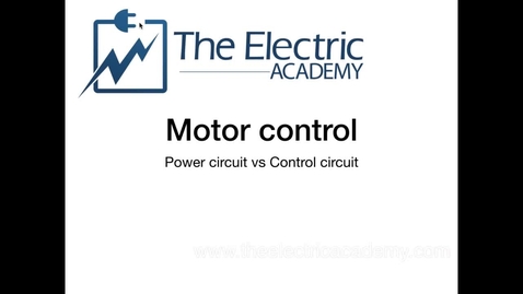 Thumbnail for entry Motor Control: Power Circuit vs. Control Circuit