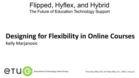 Thumbnail for entry 205. Designing for Flexibility in Online Courses