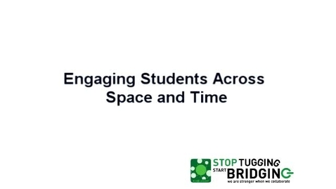 Thumbnail for entry Engaging Students Across Space and Time