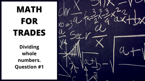 Thumbnail for the embedded element &quot;Dividing Whole Numbers - Question #1&quot;