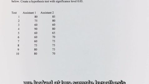 Thumbnail for entry Question 7.3 Two-Sample Hypothesis Tests – dependent samples