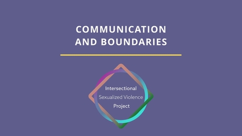 Thumbnail for entry Module 1: Communications and Boundaries