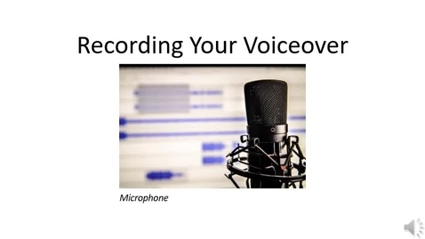Thumbnail for entry Recording Your Voiceover Video